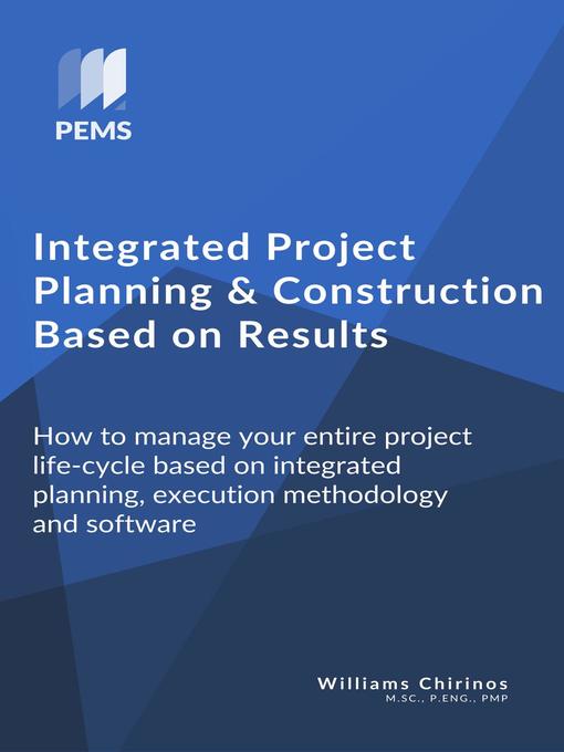 Title details for Integrated Project Planning and Construction Based on Results by Williams Chirinos - Available